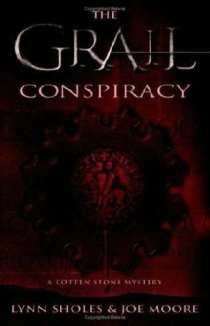 [A Cotten Stone Mystery 01] • The Grail Conspiracy